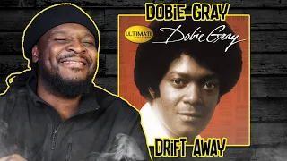 Dobie Gray - Drift Away REACTION/REVIEW