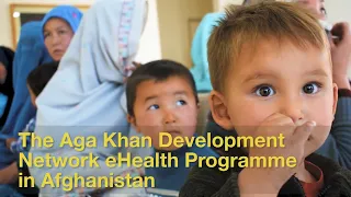 AKDN Digital Health Programme - Afghanistan (2017)