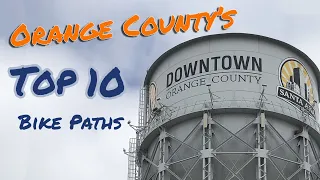 🚴 Orange County's TOP 10 Bike Paths! 🚴🏻‍♀️Class 1 #orangecountyca #orangecounty