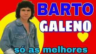BARTÔ GALENO GRANDES SUCESSOS DAS ANTIGAS