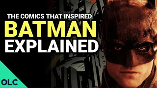 THE BATMAN - The Comics That Inspired The Movie