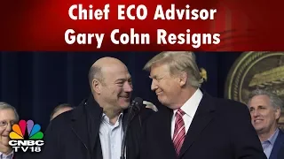 U.S Chief ECO Advisor Gary Cohn Resigns | THE WORLD VIEW | CNBC TV18