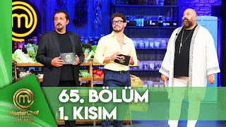 MasterChef Türkiye All Star 65. Bölüm 1. Kısım