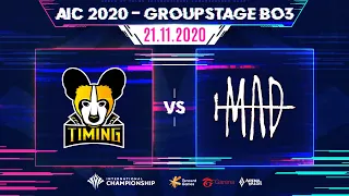 Team Timing vs MAD Team | Bảng B ngày 3 [21.11.2020] - AIC 2020