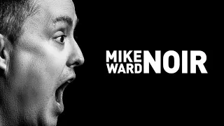 Mike Ward Noir (SPECTACLE COMPLET)