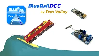 Introducing BlueRailDCC by Tam Valley