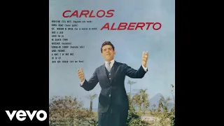 Carlos Alberto - Aquece-Me Esta Noite (Ragalame Esta Noche) (Áudio Oficial)