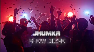 Jhumka || Xefer x Muza (SLOWED & REVERB) ||TikTok Version || Slow Mixed