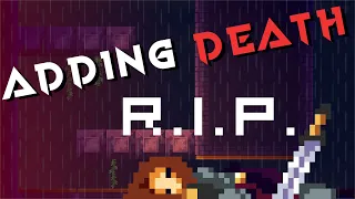 Adding DEATH To My Game (And More!)