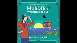 Michelle Salter - Murder at Waldenmere Lake - The Iris Woodmore Mysteries, Book 2