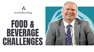 Food & Beverage Challenges | Business acumen for the food and beverage industry