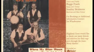 Highland Grass - When My Blue Moon Turns to Gold Again (Homer Beeman - fiddle)