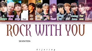 SEVENTEEN - 'Rock With You' (color coded lyrics)