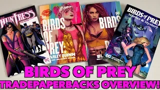Birds of Prey Tradepaperbacks Overview!