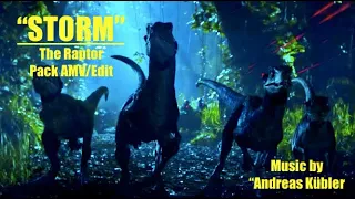 STORM || The Raptor Pack/Blue Velociraptor Tribute/Edit || Jurassic World 2015 [AMV/Edit]