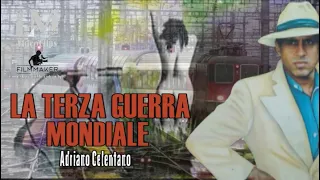 LA TERZA GUERRA MONDIALE Adriano Celentano
