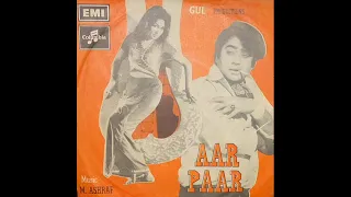 Raj Dulare Ankhiyon Ke Taare - Noor Jehan - Film: Aar Paar