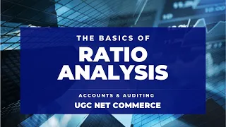 RATIO ANALYSIS || ACCOUNTS & AUDITING || UGC NTA NET COMMERCE