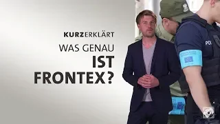 #kurzerklärt: Was genau ist Frontex?