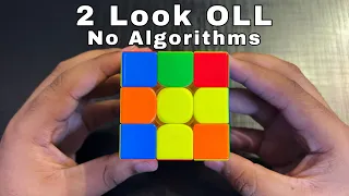 How to Solve Last Layer of Rubik’s Cube in 4 Seconds “2 Look OLL Tutorial”