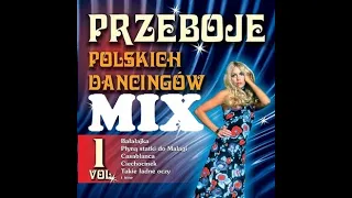 Przeboje Polskich Dancingów vol 1