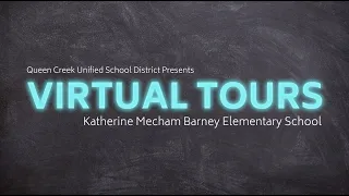 VIRTUAL TOUR: Katherine Mecham Barney Elementary School