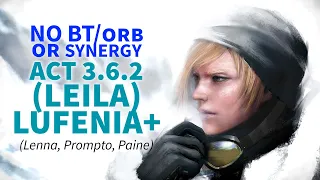 DFFOO GL Act 3.6.2 (Leila) Lufenia+ (No BT/Synergy/Orb Pop)