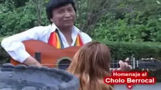 Homenaje al cholo Berrocal - EL PAYASO - VIDA