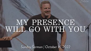 My Presence Will Go With You || Sunday Sermon Kris Vallotton