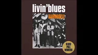 LIVIN' BLUES - Bamboozle 1971. FULL ALBUM