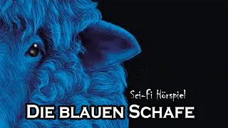 Die blauen Schafe | Sci-Fi Hörspiel