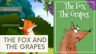 The Fox and The Grapes - Aesop's Fables | Children's Stories