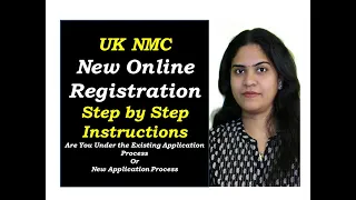 NEW NMC ONLINE APPLICATION PROCESS - UK STEP BY STEP INSTRUCTIONS