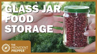 How to Package Dry Goods in Glass Jars for Long Term Storage