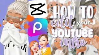 how to edit a youtube intro *ZEPETO*