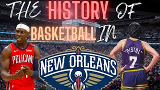 The History of Basketball in New Orleans