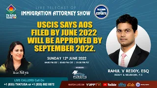 USCIS SAYS AOS FILED BY JUNE 2022 WILL BE APPROVED BY SEPTEMBER 2022 | Attorney Show| TVASIATELUGU