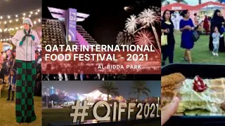 Qatar International Food Festival - 2021 🇶🇦 | Al BIDDA PARK