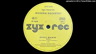 Modern Rocketry   Space Walkin' RemixZYX Records 1986