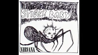 Nirvana - Spider Baby (FAN MADE ALBUM)