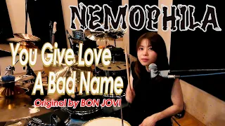 BON JOVI / You Give Love A Bad Name [Cover by NEMOPHILA]