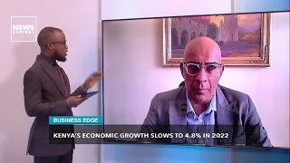 Kenya’s Economic Growth Slows To 4.8% In 2022 | Business Edge | 05/05/2023