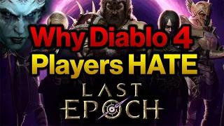 Why Diablo 4 Players Hate Last Epoch