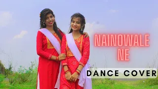 Nainowale Ne Dance Cover