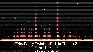 Mr. Batty Twist - Twist & Battle - Battle Theme 2 - Mother 3