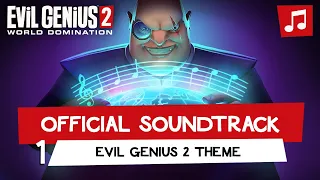Evil Genius 2 – Evil Genius 2 Theme (Track 1)