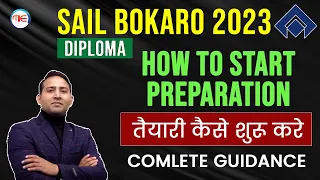 SAIL BOKARO RECRUITMENT 2023 | HOW TO START PREPARATION FOR SAIL BOKARO | COMPLETE GUIDANCE BY MIE