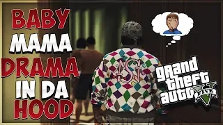 GTA 5 BABY MAMA DRAMA - MY SON 😲😱(GTA 5 ROLEPLAY)