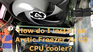 How do I install an Arctic Freezer 7x CO CPU cooler? With English subtitles!