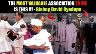 The Most Valuable association to me is this | Bishop David Oyedepo